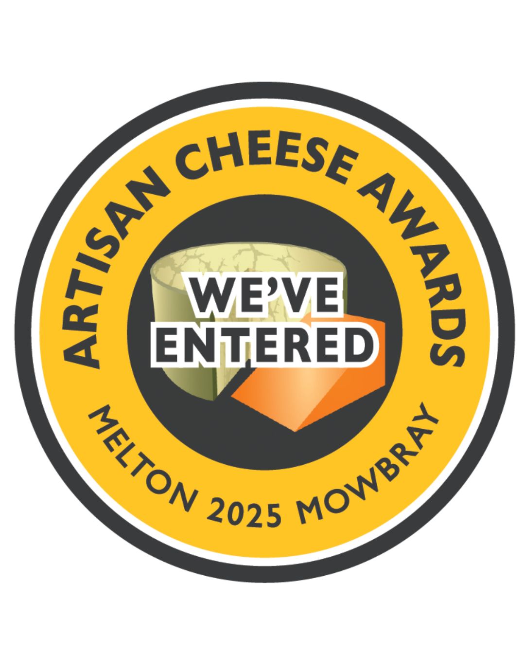 Yellow Artisan Cheese Awards Melton Mowbray 2025 badge reading We've entered